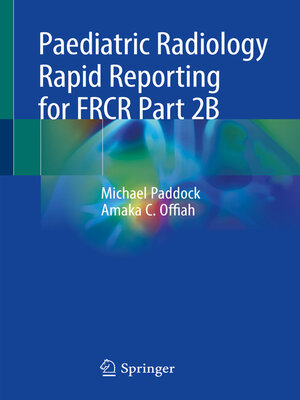 cover image of Paediatric Radiology Rapid Reporting for FRCR Part 2B